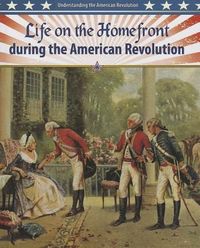 Produktbild: Life on the Homefront During the American Revolution