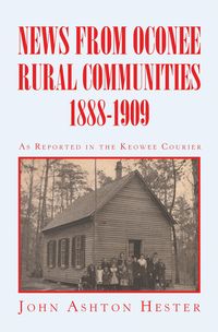 Produktbild: News from Oconee Rural Communities 1888-1909