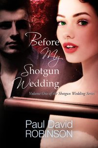 Produktbild: Before My Shotgun Wedding (Volume One of My Shotgun Wedding Series)