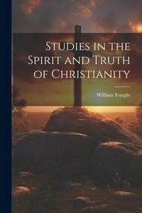 Produktbild: Studies in the Spirit and Truth of Christianity