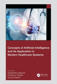 Produktbild: Concepts of Artificial Intelligence and its Application in Modern Healthcare Systems