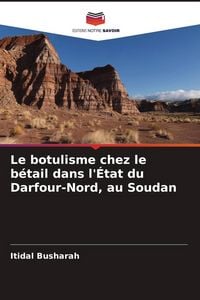 Produktbild: Le botulisme chez le b&eacute;tail dans l'&Eacute;tat du Darfour-Nord, au Soudan