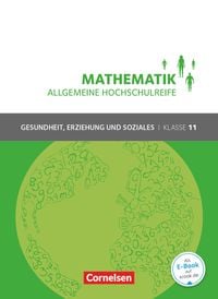 Bild vom Artikel Mathematik Klasse 11. Schülerbuch Allgemeine Hochschulreife - Gesundheit, Erziehung und Soziales vom Autor Juliane Brüggemann
