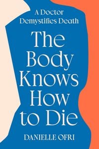 Produktbild: The Body Knows How to Die