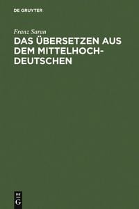 Produktbild: Das &Uuml;bersetzen aus dem Mittelhochdeutschen