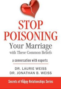 Produktbild: Stop Poisoning Your Marriage with These Common Beliefs