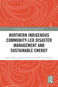 Produktbild: Northern Indigenous Community-Led Disaster Management and Sustainable Energy