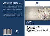 Produktbild: Organisation des bezahlten Bildungssystems in der VR China
