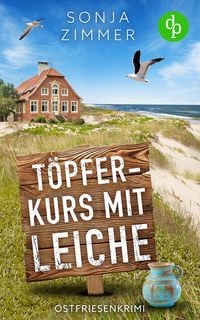 Produktbild: Töpferkurs mit Leiche | Der humorvolle Cosy Crime aus Ostfriesland