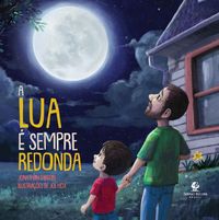 Produktbild: A lua &eacute; sempre redonda