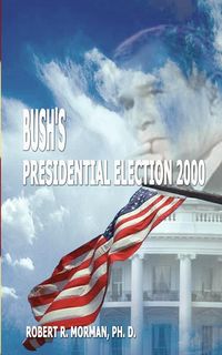 Produktbild: Bush's Presidential Election 2000
