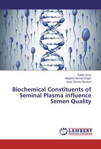 Produktbild: Biochemical Constituents of Seminal Plasma influence Semen Quality