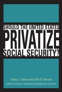 Produktbild: Should the United States Privatize Social Security?