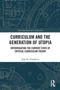 Produktbild: Curriculum and the Generation of Utopia