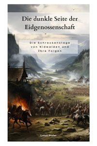 Produktbild: Die dunkle Seite der Eidgenossenschaft