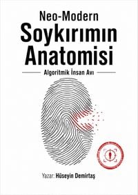 Produktbild: Neo-Modern Soykirimin Anatomisi (Algoritmik Insan Avi)
