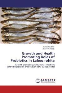Produktbild: Choudhry, A: Growth and Health Promoting Roles of Probiotics