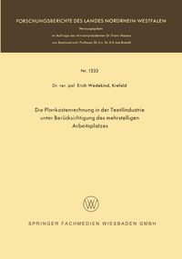 Produktbild: Die Plankostenrechnung in der Textilindustrie unter Ber&uuml;cksichtigung des mehrstelligen Arbeitsplatzes