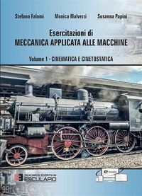 Produktbild: Esercitazioni di Meccanica Applicata alle Macchine - Cinematica e Cinetostatica Vol.1