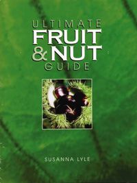 Produktbild: Lyle, S: The Ultimate Fruit and Nuts