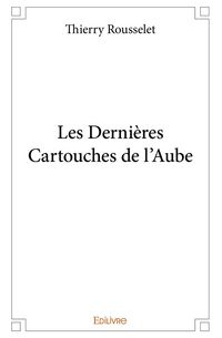 Produktbild: Les dernieres cartouches de l aube