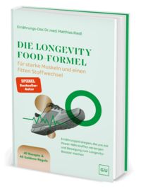 Produktbild: Die Longevity-Food-Formel f&uuml;r starke Muskeln und einen fitten Stoffwechsel