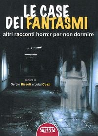 Produktbild: Le case dei fantasmi. Altri racconti horror per non dormire