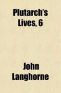 Produktbild: Plutarch's Lives Translated from the Original Greek
