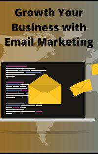Produktbild: Growth Your Business with Email Marketing