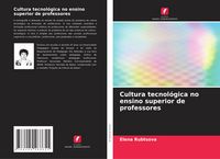 Produktbild: Cultura tecnol&oacute;gica no ensino superior de professores