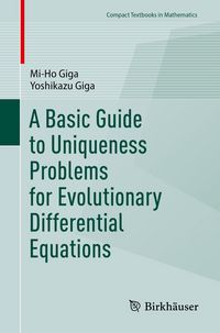 Produktbild: A Basic Guide to Uniqueness Problems for Evolutionary Differential Equations