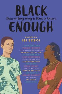 Bild vom Artikel Black Enough: Stories of Being Young & Black in America vom Autor Ibi Zoboi