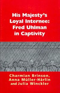 Produktbild: His Majesty's Loyal Internee: Fred Uhlman in Captivity