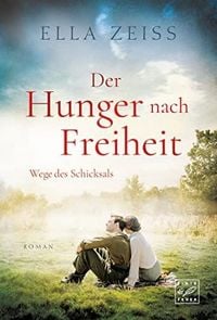 Produktbild: Der Hunger nach Freiheit