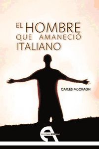 Produktbild: El hombre que amaneci&oacute; italiano