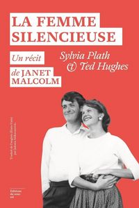 Produktbild: La femme silencieuse : Sylvia Plath et Ted Hughes