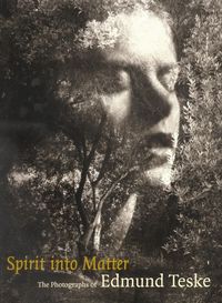 Produktbild: Cox, .: Spirit into Matter - The Photographs of Edmund Teske