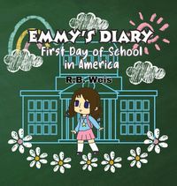 Produktbild: Emmy's diary First Day of School in America