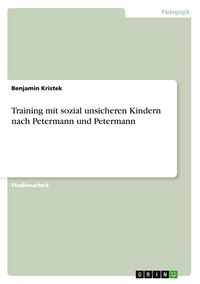 Produktbild: Training mit sozial unsicheren Kindern nach Petermann und Petermann