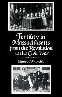 Produktbild: Fertility in Massachusetts from the Revolution to the Civil War