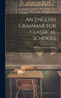 Produktbild: An English Grammar for Classical Schools