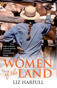 Produktbild: Women of the Land: Eight Rural Women and Their Remarkable Everyday Lives