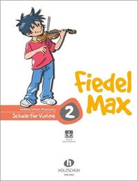 Bild vom Artikel Fiedel-Max 2 Violine vom Autor Andrea Holzer-Rhomberg