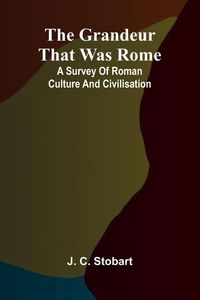 Produktbild: The Grandeur That Was Rome