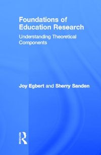 Produktbild: Egbert, J: Foundations of Education Research