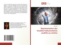 Produktbild: Repr&eacute;sentation des troubles hallucinatoires auditifs au cin&eacute;ma