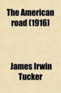 Produktbild: The American Road; A Non-Engineering Manual for Practical Road Builders