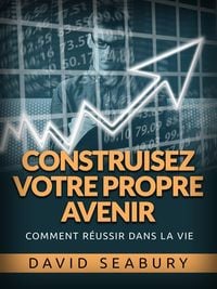 Produktbild: Construisez votre propre Avenir (Traduit)