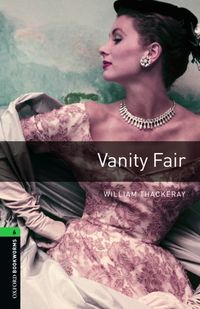 Produktbild: Oxford Bookworms Library: Level 6: Vanity Fair