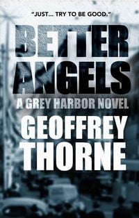 Produktbild: Better Angels, a Gray Harbor Novel
